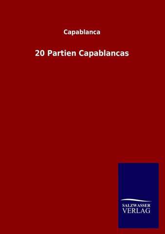 20 Partien Capablancas
