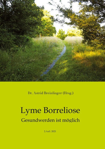 Lyme Borreliose - Gesundwerden ist möglich