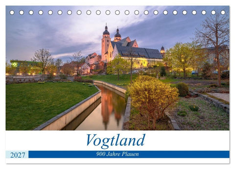Vogtland - 900 Jahre Plauen (Tischkalender 2027 DIN A5 quer), CALVENDO Monatskalender