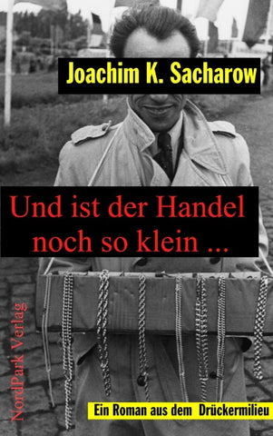 Und ist der Handel noch so klein
