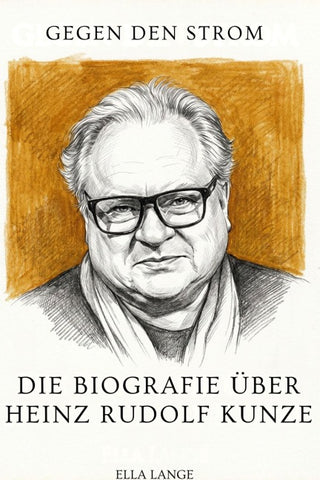 Die Biografie über Heinz Rudolf Kunze