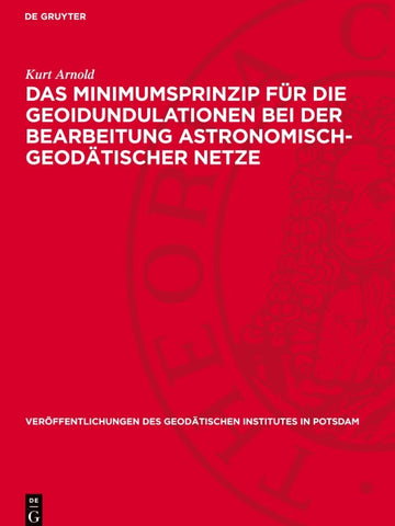 Das Minimumsprinzip für die Geoidundulationen bei der Bearbeitung astronomisch-geodätischer Netze