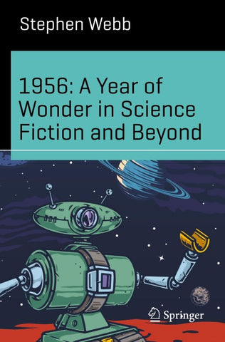 1956: A Year of Wonder in Science Fiction and Beyond