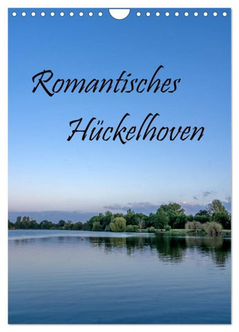 Romantisches Hückelhoven (Wandkalender 2026 DIN A4 hoch), CALVENDO Monatskalender