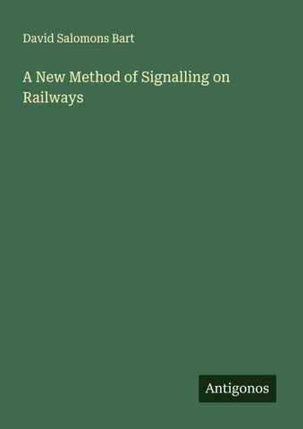A New Method of Signalling on Railways