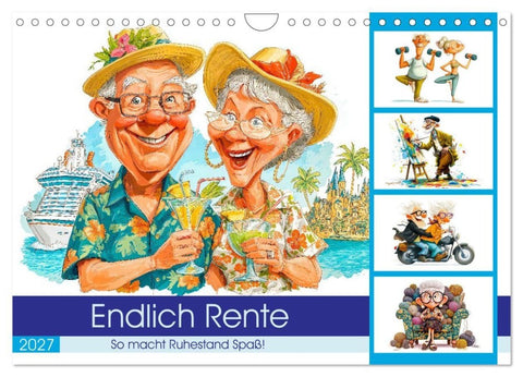 Endlich Rente - So macht Ruhestand Spaß! (Wandkalender 2027 DIN A4 quer), CALVENDO Monatskalender
