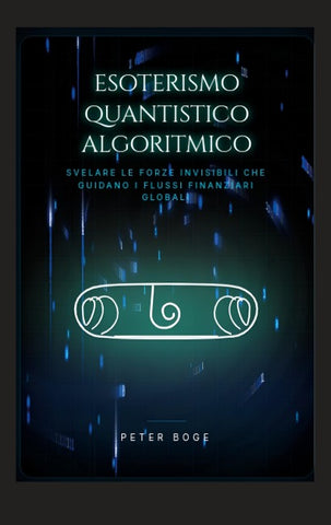 Esoterismo Algoritmico Quantistico