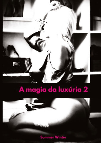 A magia da luxúria 2