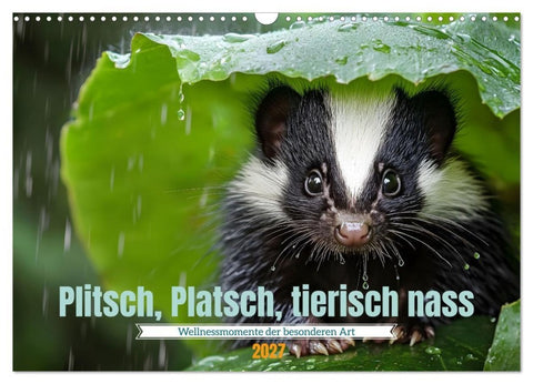 Plitsch, Platsch, tierisch nass (Wandkalender 2027 DIN A3 quer), CALVENDO Monatskalender