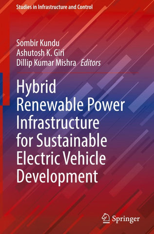 Hybrid Renewable Power Infrastructure for Sustainable Electric Vehicle Development