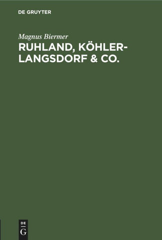 Ruhland, Köhler-Langsdorf & Co.