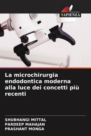 La microchirurgia endodontica moderna alla luce dei concetti più recenti