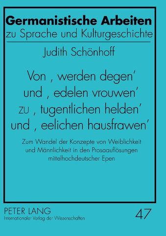 Von «werden degen» und «edelen vrouwen» zu «tugentlichen helden» und «eelichen hausfrawen»