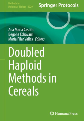 Doubled Haploid Methods in Cereals