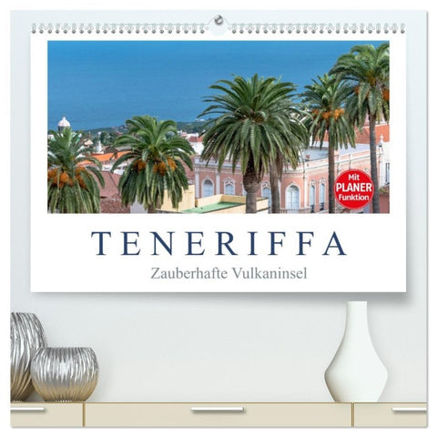 TENERIFFA - Zauberhafte Vulkaninsel (hochwertiger Premium Wandkalender 2026 DIN A2 quer), Kunstdruck in Hochglanz