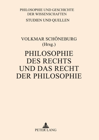 Philosophie des Rechts und das Recht der Philosophie