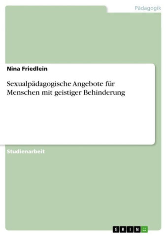 Sexualpädagogische Angebote für Menschen mit geistiger Behinderung