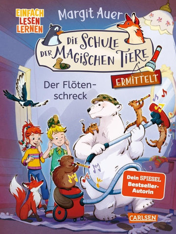 Die Schule der magischen Tiere ermittelt 4: Der Flötenschreck