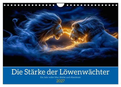 Die Stärke der Löwenwächter (Wandkalender 2027 DIN A4 quer), CALVENDO Monatskalender