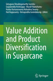 Value Addition and Product Diversification in Sugarcane