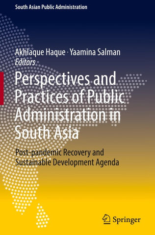 Perspectives and Practices of Public Administration in South Asia