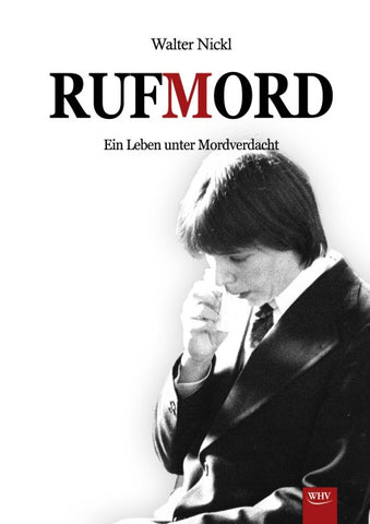 Rufmord - Ein Leben unter Mordverdacht