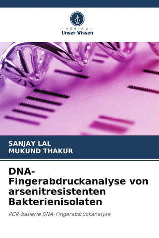 DNA-Fingerabdruckanalyse von arsenitresistenten Bakterienisolaten