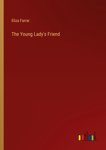 The Young Lady's Friend