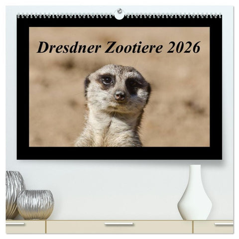Dresdner Zootiere 2026 (hochwertiger Premium Wandkalender 2026 DIN A2 quer), Kunstdruck in Hochglanz