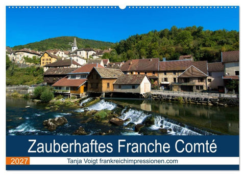 Zauberhaftes Franche Comté (Wandkalender 2027 DIN A2 quer), CALVENDO Monatskalender