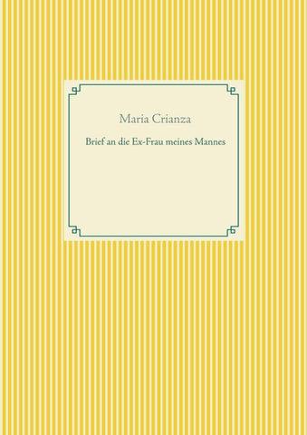 Brief an die Ex-Frau meines Mannes