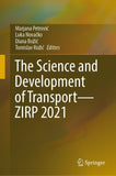 The Science and Development of Transport—ZIRP 2021
