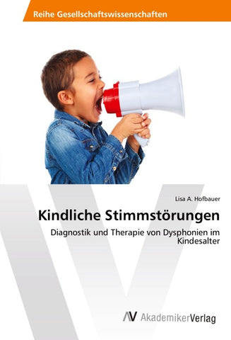 Kindliche Stimmstörungen