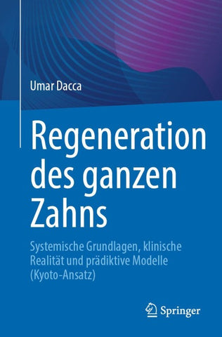 Regeneration des ganzen Zahns
