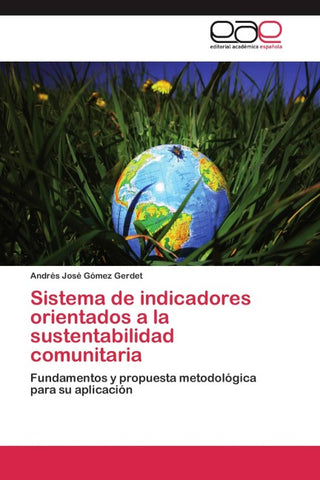 Sistema de indicadores orientados a la sustentabilidad comunitaria