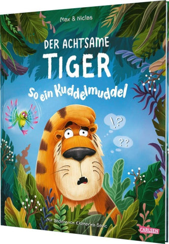 Der achtsame Tiger: So ein Kuddelmuddel