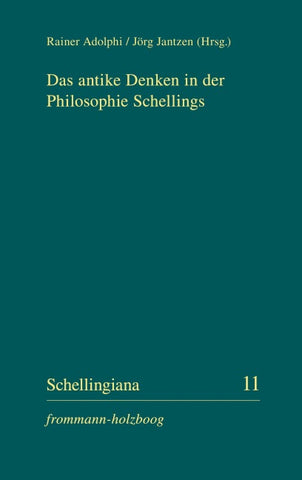 Das antike Denken in der Philosophie Schellings