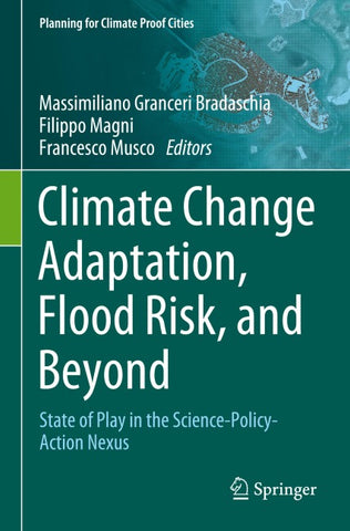 Climate Change Adaptation, Flood Risk, and Beyond