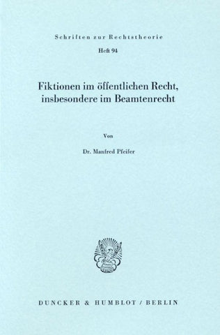 Fiktionen im öffentlichen Recht, insbesondere im Beamtenrecht.