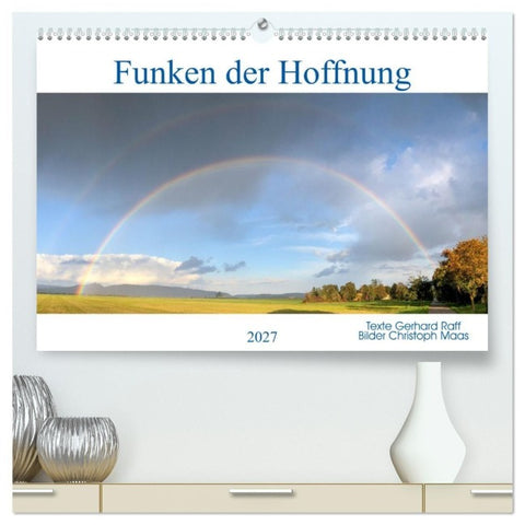 Funken der Hoffnung (hochwertiger Premium Wandkalender 2027 DIN A2 quer), Kunstdruck in Hochglanz