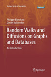Random Walks and Diffusions on Graphs and Databases