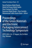 Proceedings of the Green Materials and Electronic Packaging Interconnect Technology Symposium