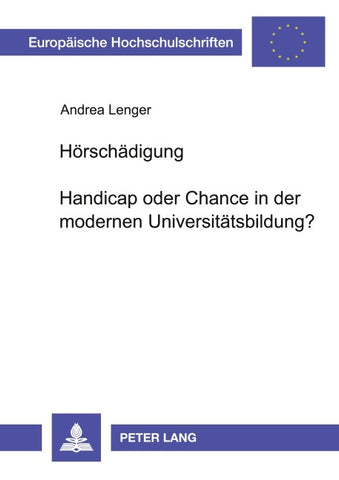 Hörschädigung- Handicap oder Chance in der modernen Universitätsbildung?