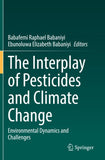 The Interplay of Pesticides and Climate Change