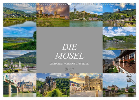 Die Mosel zwischen Koblenz und Trier (Wandkalender 2027 DIN A2 quer), CALVENDO Monatskalender
