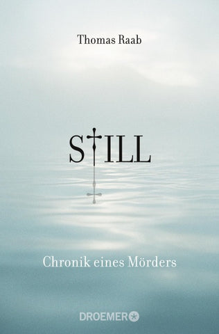 Still - Chronik eines Mörders