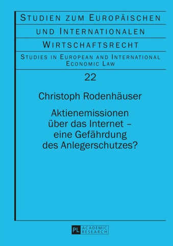 Aktienemissionen über das Internet – eine Gefährdung des Anlegerschutzes?