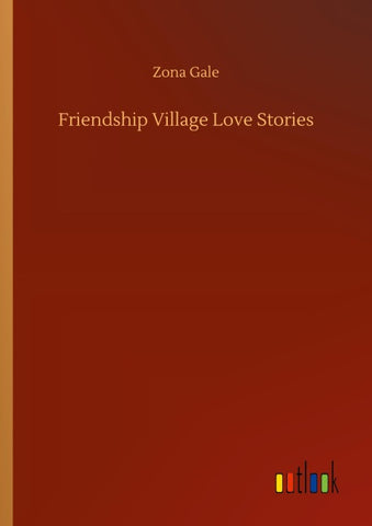 Friendship Village Love Stories
