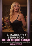 La Madrastra Seductora de Mi Mejor Amigo
