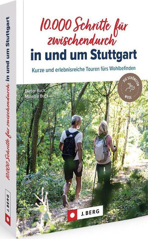 10.000 Schritte für zwischendurch in und um Stuttgart